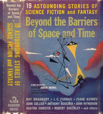 Beyond the Barriers of Space and Time edited by Judith Merril