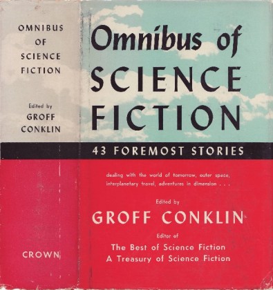 Omnibus of Science Fiction edited by Groff Conklin