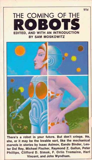 The Coming of the Robots edited by Sam Moskowitz